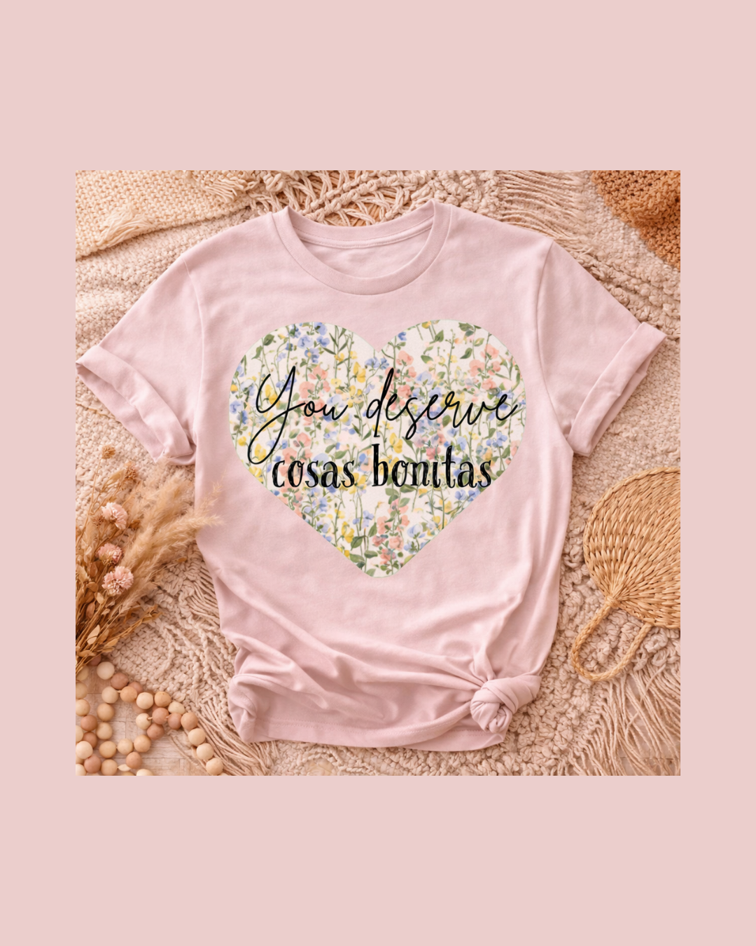 You Deserve Cosas Bonitas