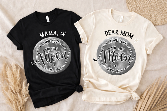 Mama - To The Moon & Back T-Shirt